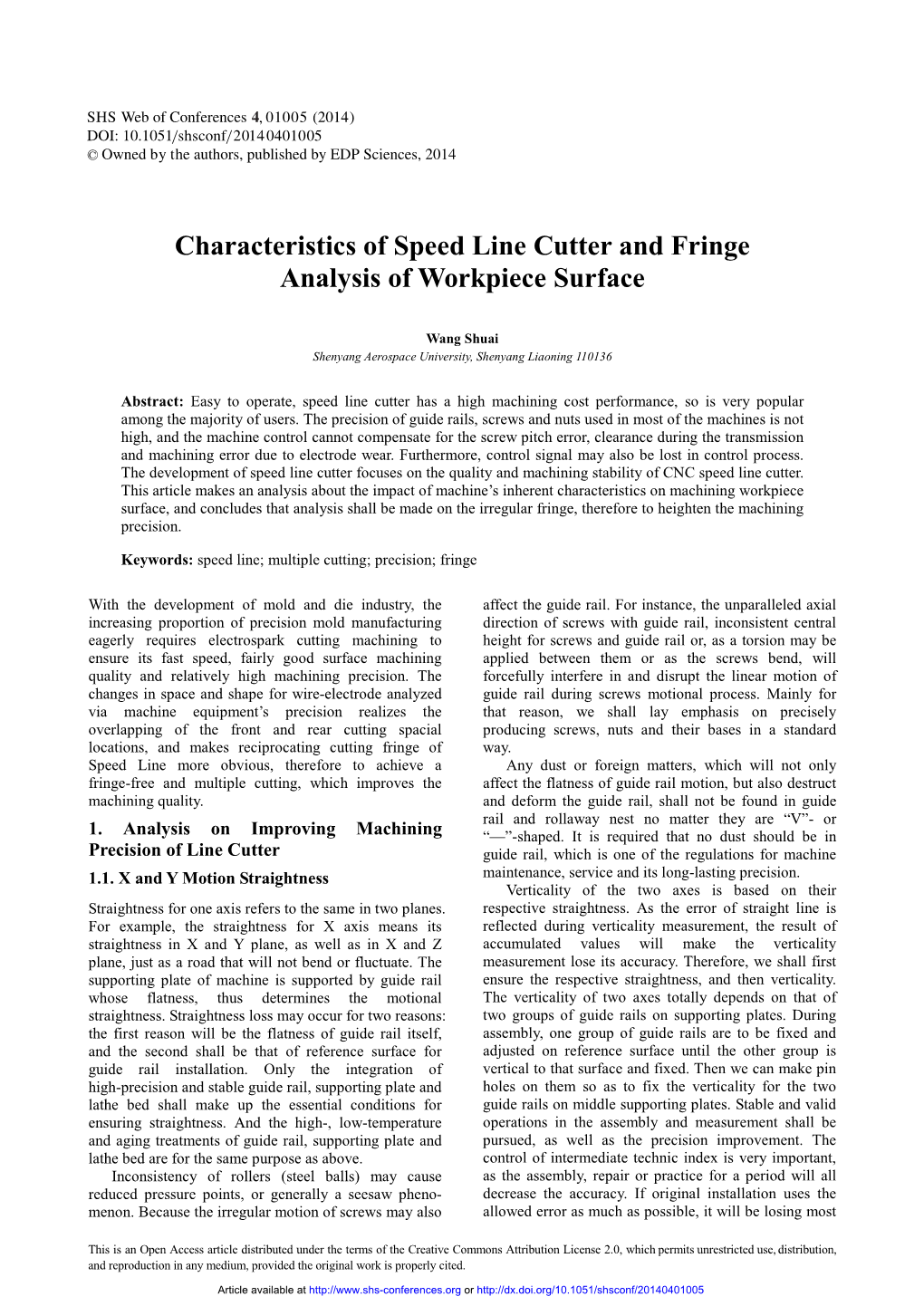 Characteristics of Speed Line Cutter and Fringe Analysis of Workpiece Surface