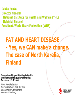 FAT and HEART DISEASE - Yes, We CAN Make a Change