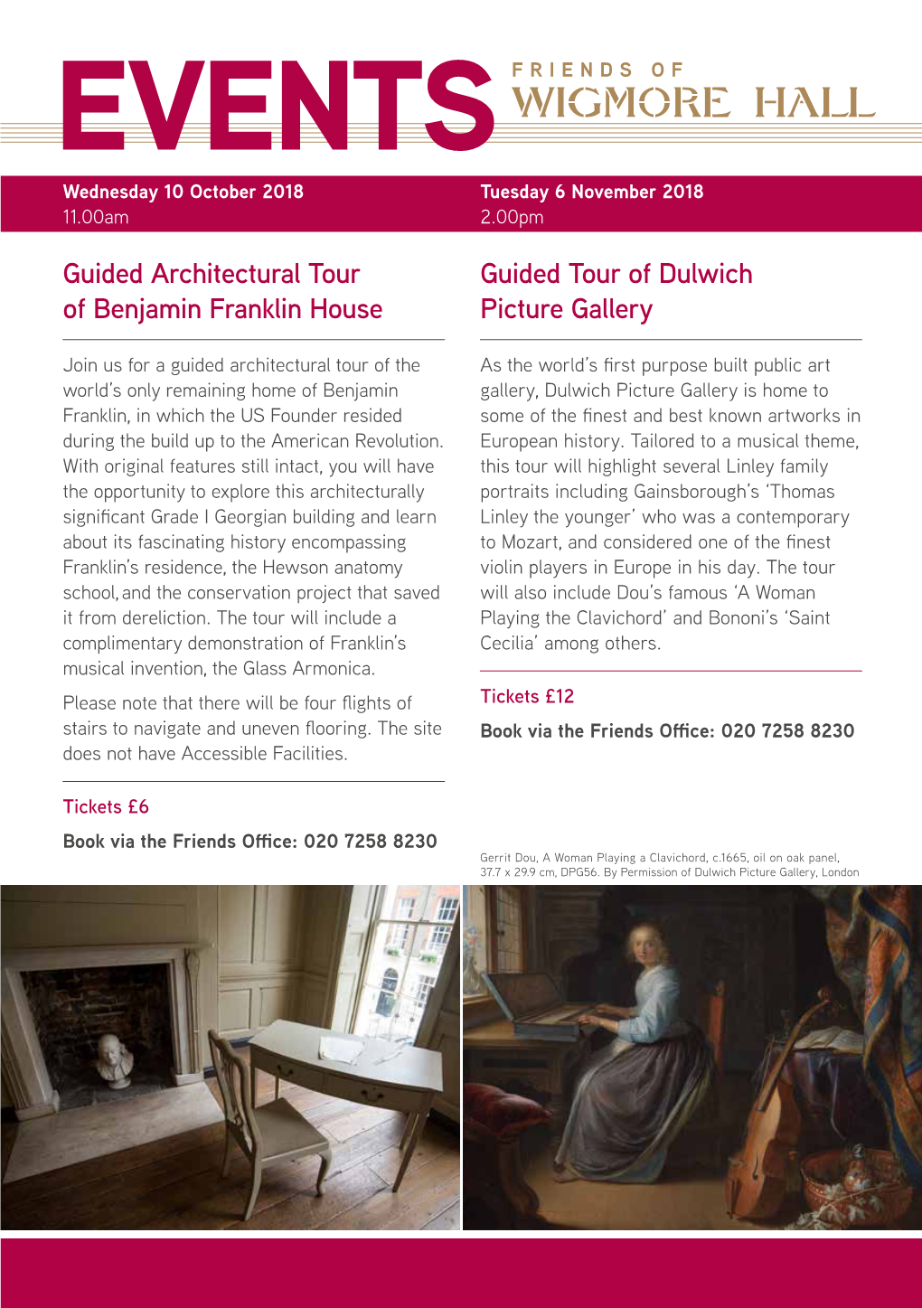 Guided Tour of Dulwich Picture Gallery Guided Architectural Tour of Benjamin Franklin House