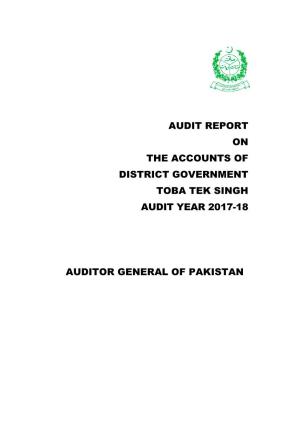 Audit Report on the Accounts of District Government Toba Tek Singh Audit Year 2017-18