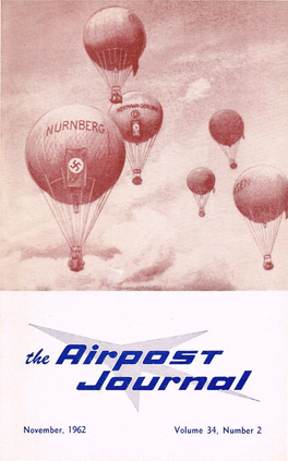 November, 1962 Volume 34, Number 2 the American Air Mail Society a Non-Profit Corporation Incorporated 1944 Organized 1923 Under the Laws of Ohio