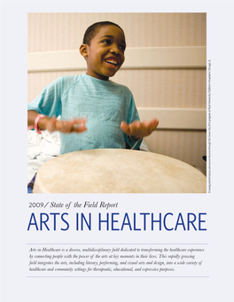 State of the Field Report: Arts in Healthcare / 2009