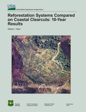 Reforestation Systems Compared on Coastal Clearcuts: 10-Year Results William I
