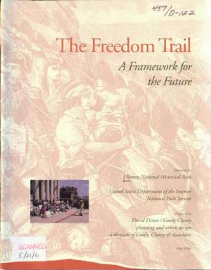 The Freedom Trail a Framework for the Future