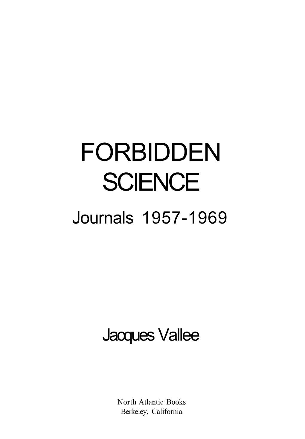 Forbidden Science Journals by Jacques Valle