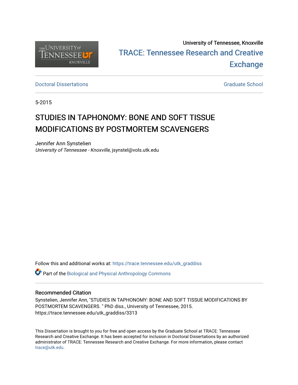 Studies in Taphonomy: Bone and Soft Tissue Modifications by Postmortem Scavengers