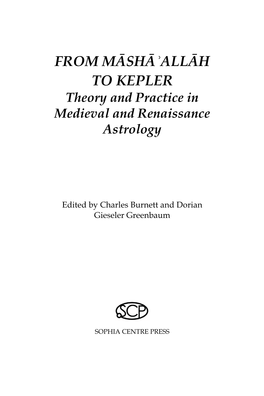 FROM MĀSHĀʾALLĀH to KEPLER Theory and Practice in Medieval and Renaissance Astrology