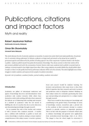 Publications, Citations and Impact Factors Myth and Reality