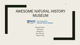 Lee Kong Chian Natural History Museum-Group 4