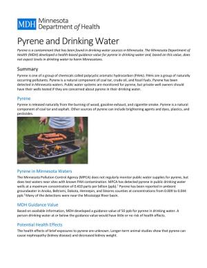 Pyrene and Drinking Water Pyrene Is a Contaminant That Has Been Found in Drinking Water Sources in Minnesota