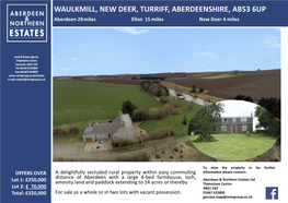 Waulkmill, New Deer, Turriff, Aberdeenshire, Ab53 6Up
