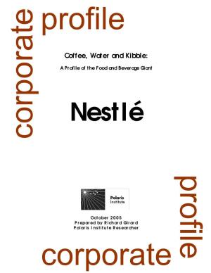Nestle 55 Vevey, Switzerland Tel: 41-21-924-21-11 Fax: 41-21-924-28-13