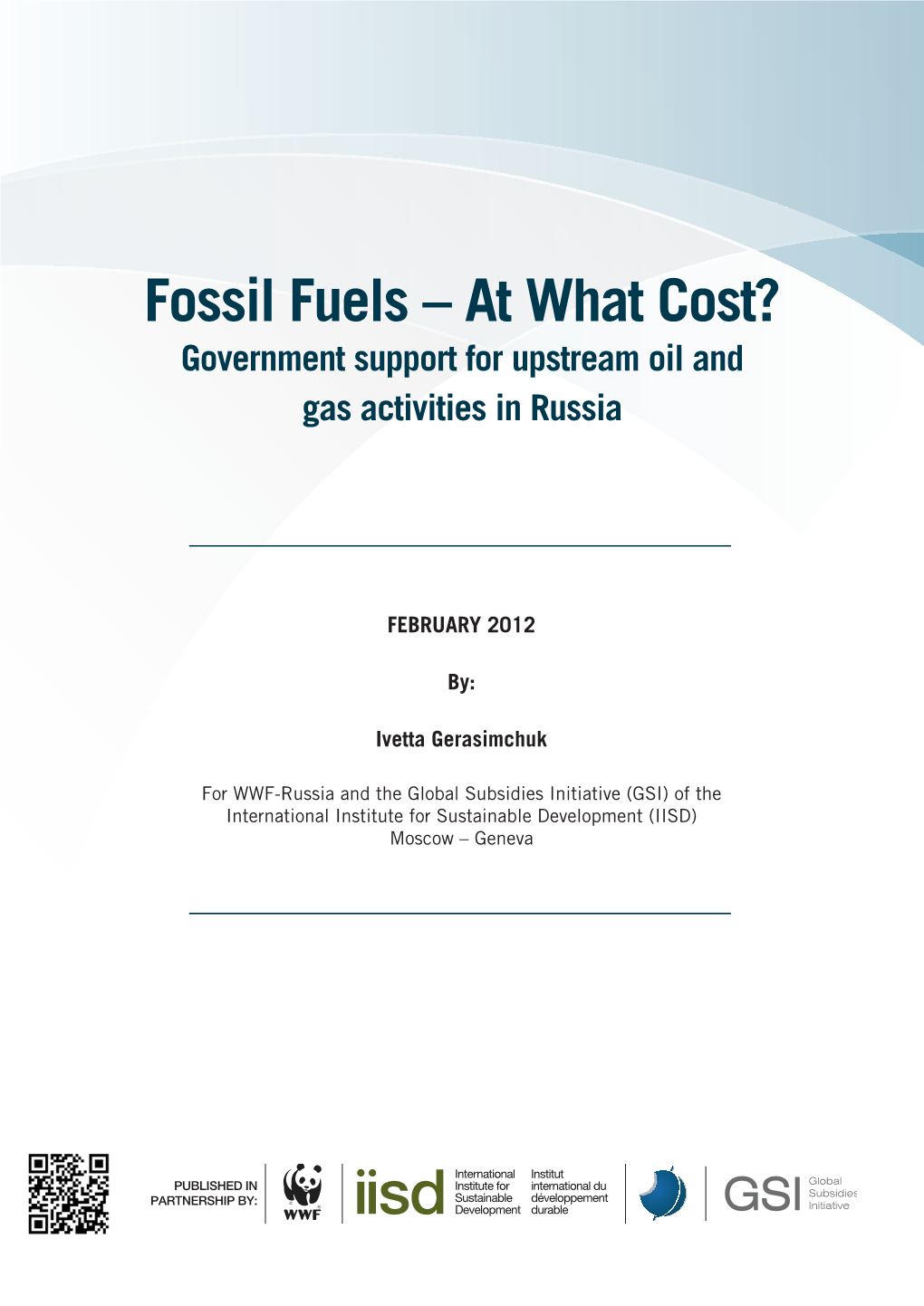 Fossil Fuels – at What Cost? Government Support to Upstream Oil and Gas Activities in Russia