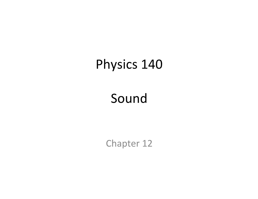 Physics 140 Sound