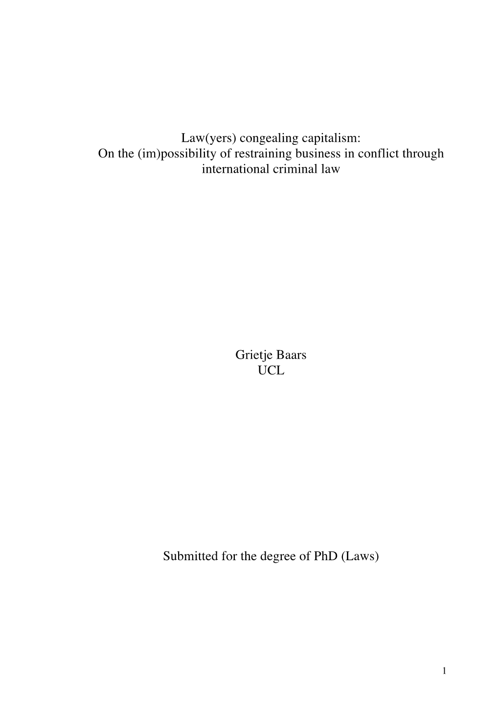 Law(Yers) Congealing Capitalism: on the (Im)Possibility of Restraining Business in Conflict Through International Criminal Law