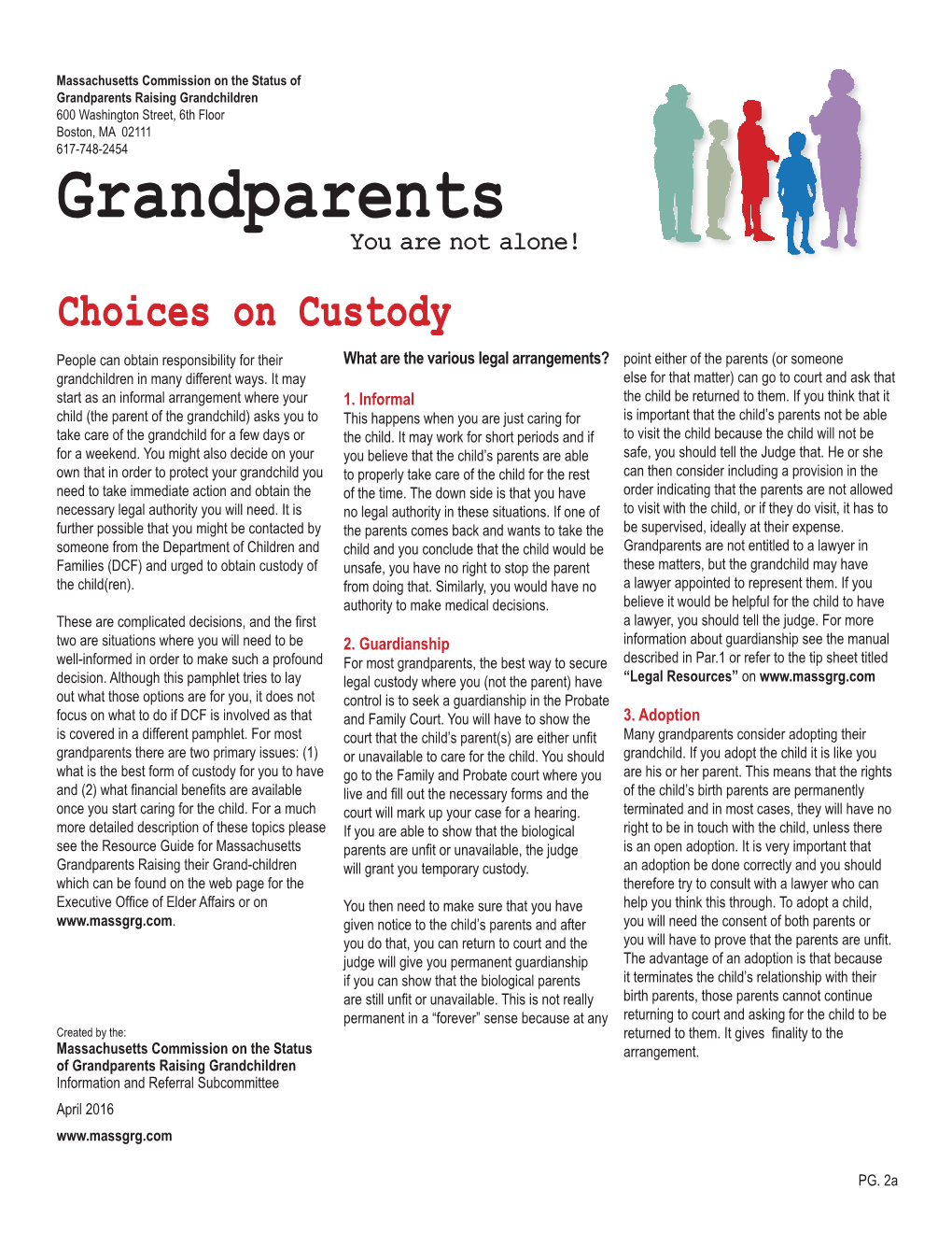 Choices on Custody