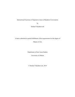 Interactional Functions of Imperative Turns in Mandarin Conversation by Stefana Vukadinovich a Thesis Submitted in Partial Fulfi