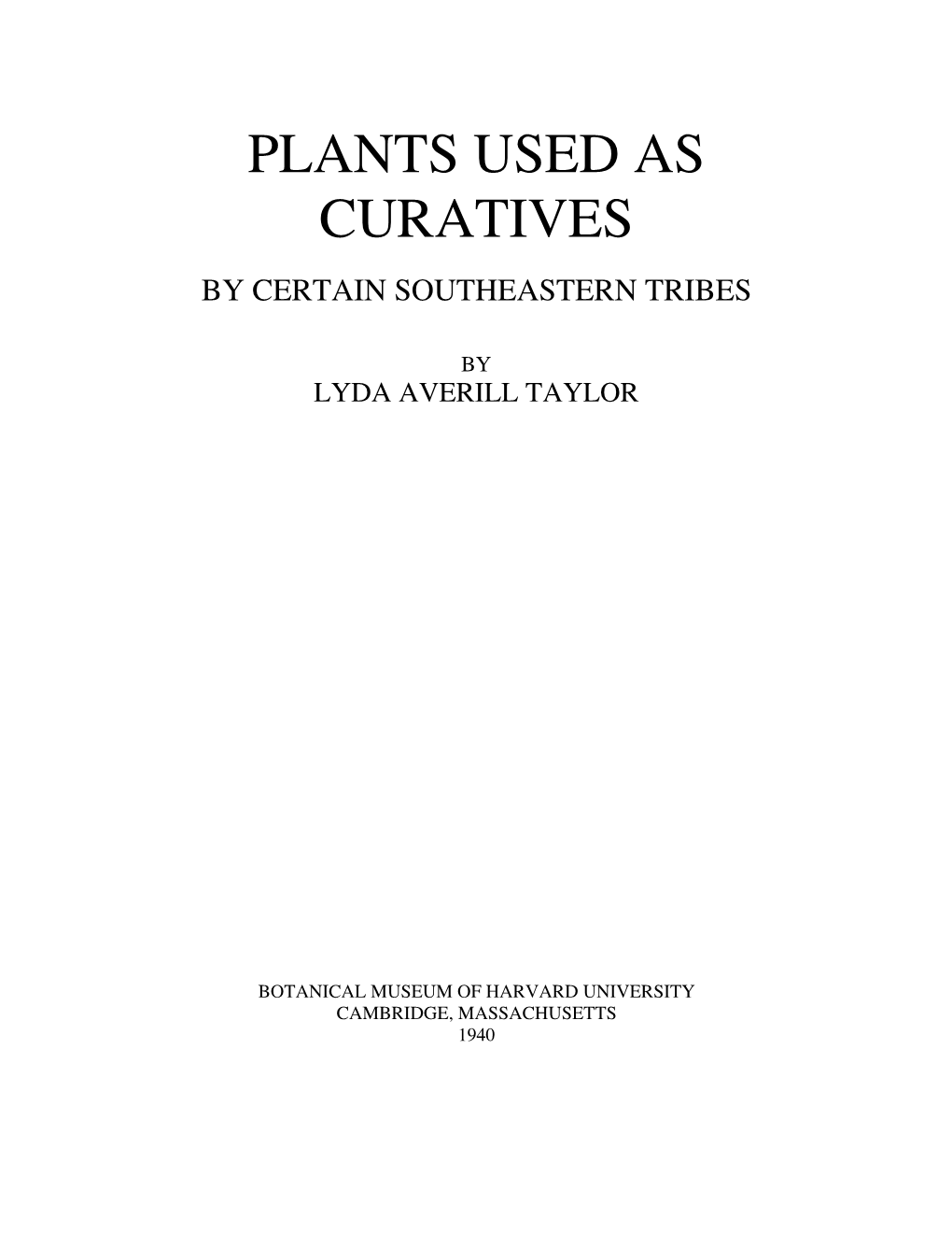 Plants Used As Curatives by Certain Southeastern Tribes