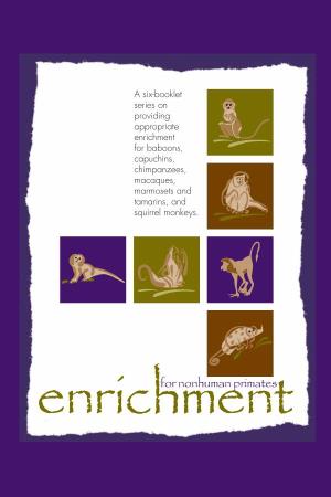Enrichment for Nonhuman Primates, 2005