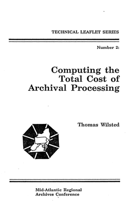 Computing the Total Cost of Archival Processing