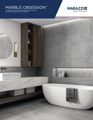 Marble Obsession™ Colorbody™ and Glazed Porcelain Floor, Glazed Ceramic Wall & Mosaics