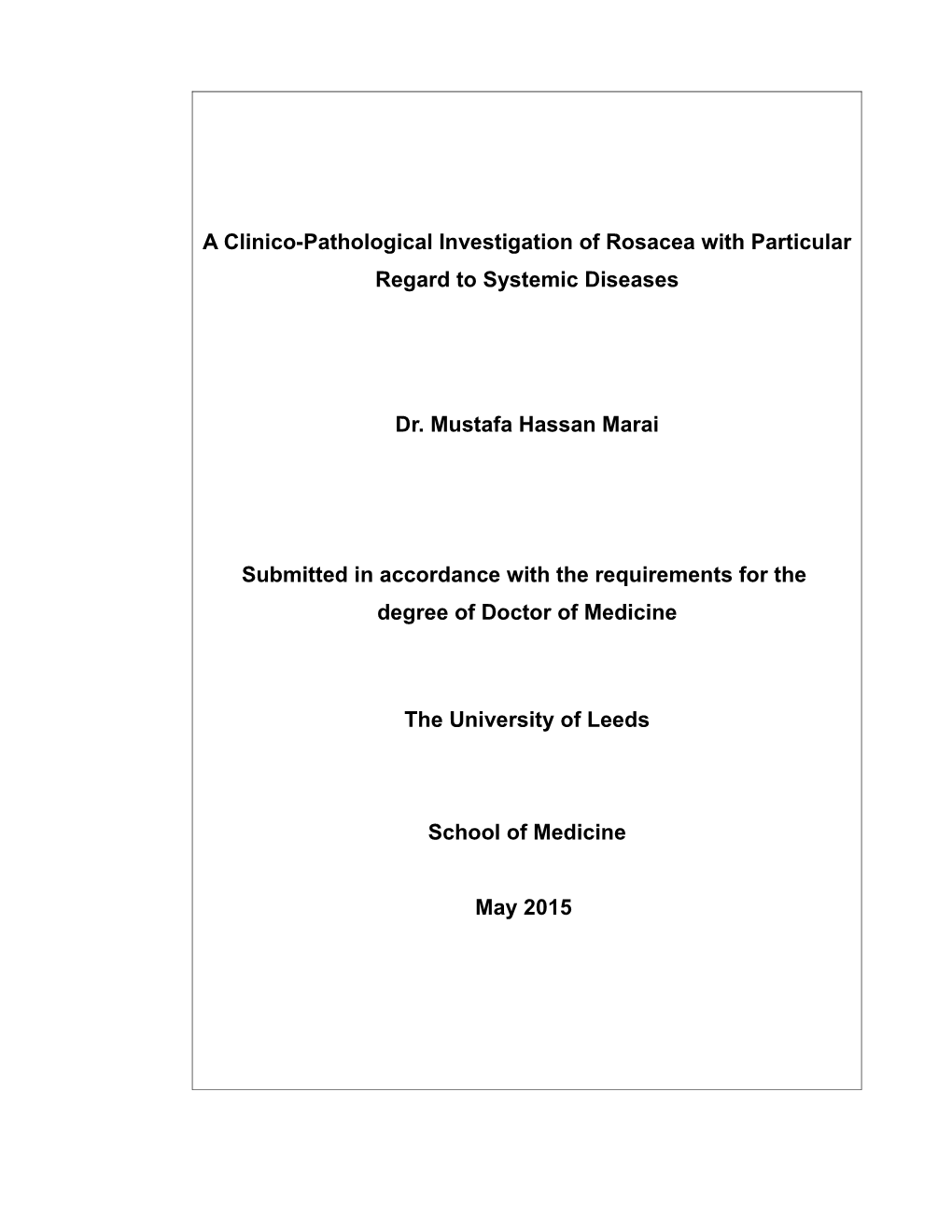 Pathological Investigation of Rosacea with Particular Regard Of