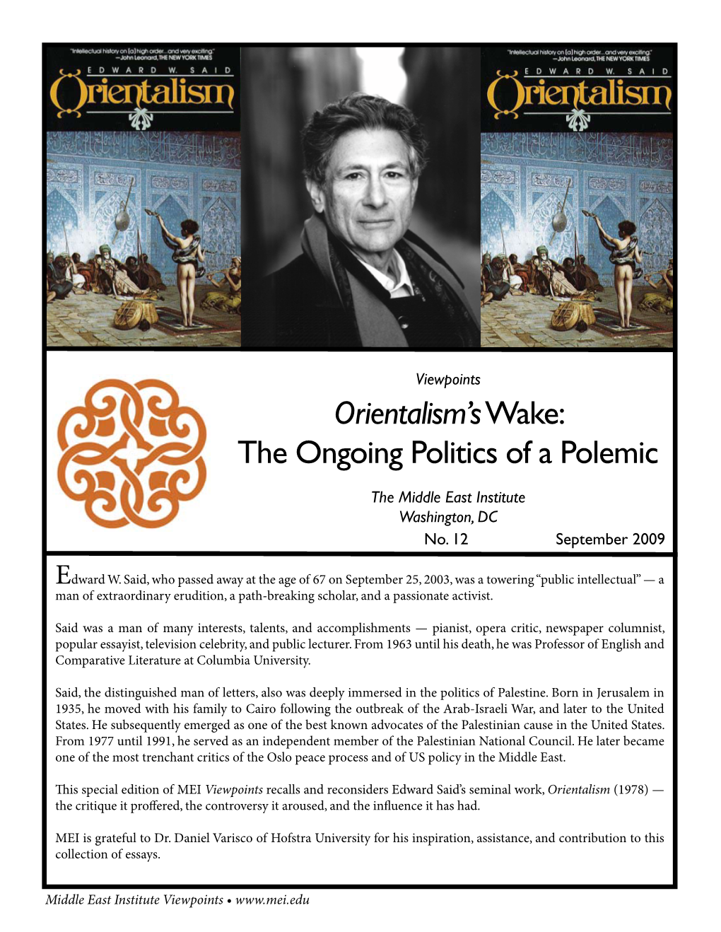 Orientalism’S Wake: the Ongoing Politics of a Polemic