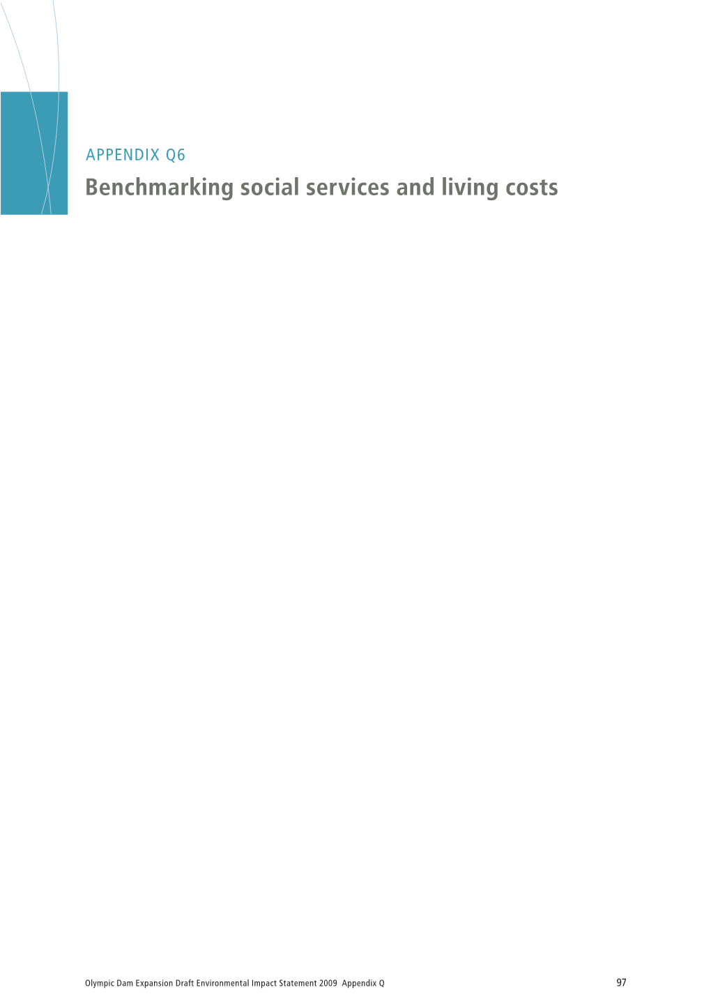 APPENDIX Q6 Benchmarking Social Services and Living Costs