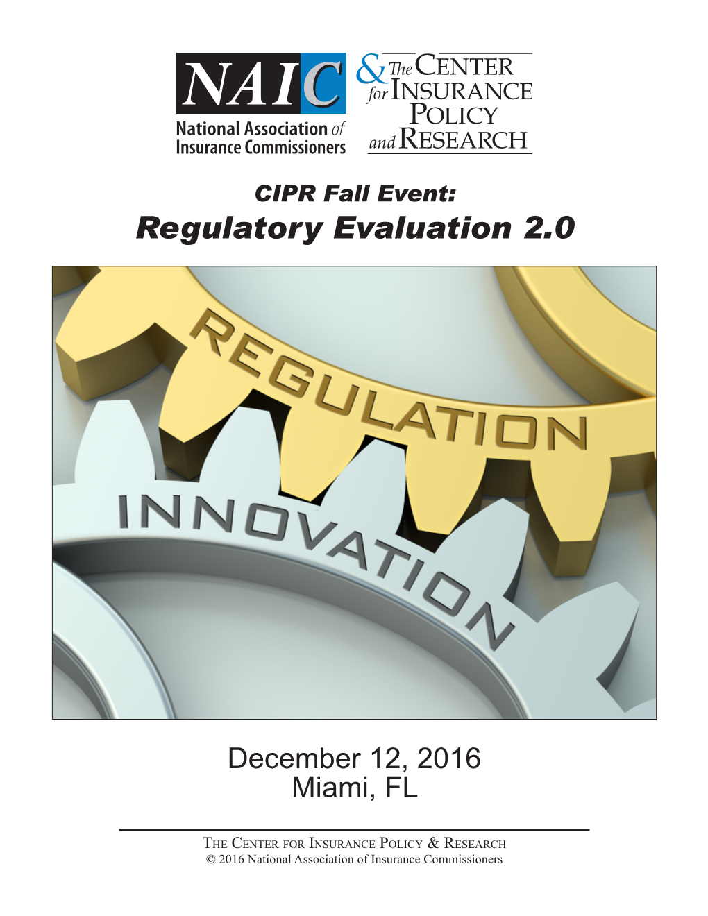 CIPR Fall Event: Regulatory Evaluation 2.0