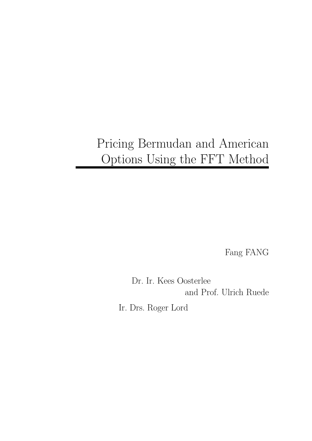 Pricing Bermudan and American Options Using the FFT Method