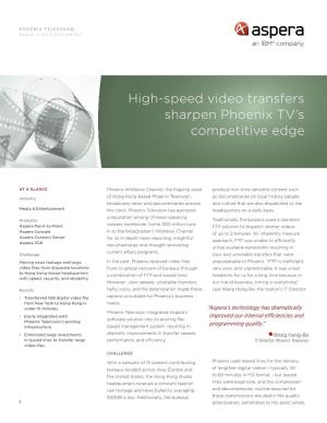 High-Speed Video Transfers Sharpen Phoenix TV's Competitive Edge