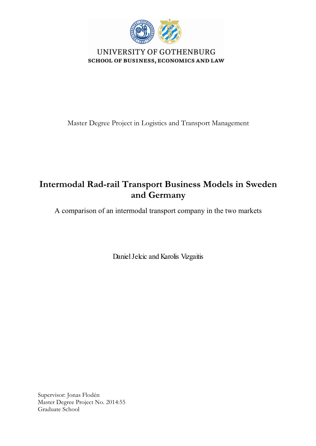 Intermodal Rad-Rail Transport Business Models in Sweden and Germany