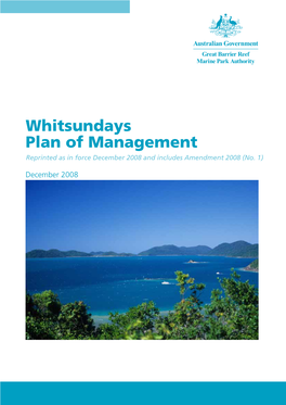 Whitsundays Plan of Management Reprinted As in Force December 2008 and Includes Amendment 2008 (No