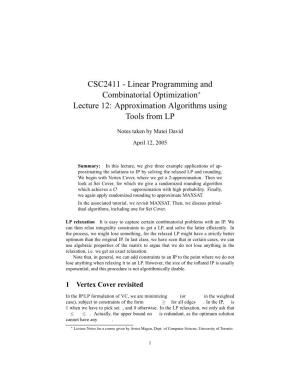 CSC2411 - Linear Programming and Combinatorial Optimization∗ Lecture 12: Approximation Algorithms Using Tools from LP