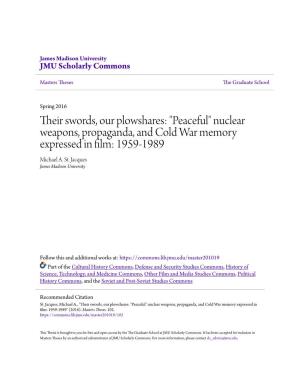 Nuclear Weapons, Propaganda, and Cold War Memory Expressed in Film: 1959-1989 Michael A