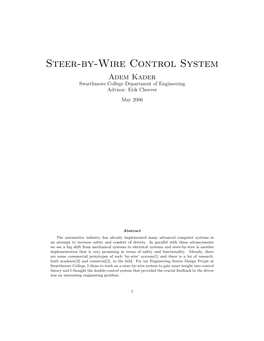 Steer-By-Wire Control System Adem Kader Swarthmore College Department of Engineering Advisor: Erik Cheever May 2006