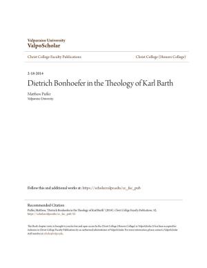 Dietrich Bonhoefer in the Theology of Karl Barth Matthew Puffer Valparaiso University