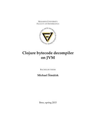 Clojure Bytecode Decompiler on JVM