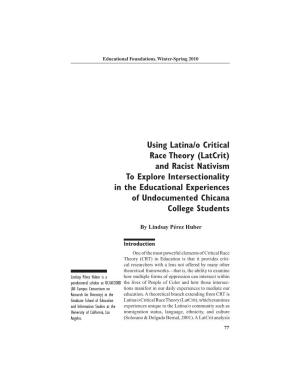 Using Latina/O Critical Race Theory (Latcrit) and Racist Nativism to Explore Intersectionality in the Educational Experiences of Undocumented Chicana College Students