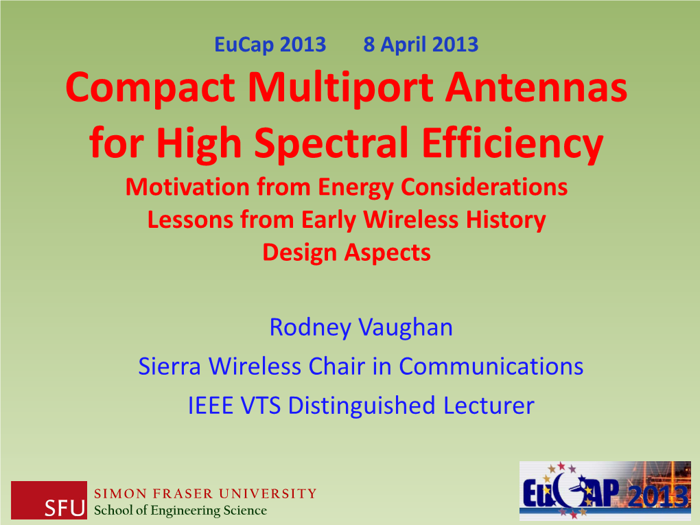 Compact Multiport Antennas for High Spectral Efficiency Motivation from Energy Considerations Lessons from Early Wireless History Design Aspects