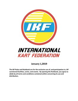 Rules and Rulebook Are for the Exclusive Use Of, and Participation In, IKF Sanctioned Facilities, Series, and Events