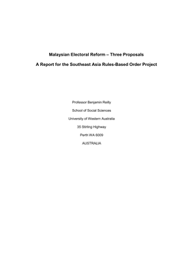 Malaysian Electoral Reform – Three Proposals a Report for The