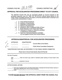 Council File No. Council District No. 1/ Approval for Accelerated Processing Direct to City Council
