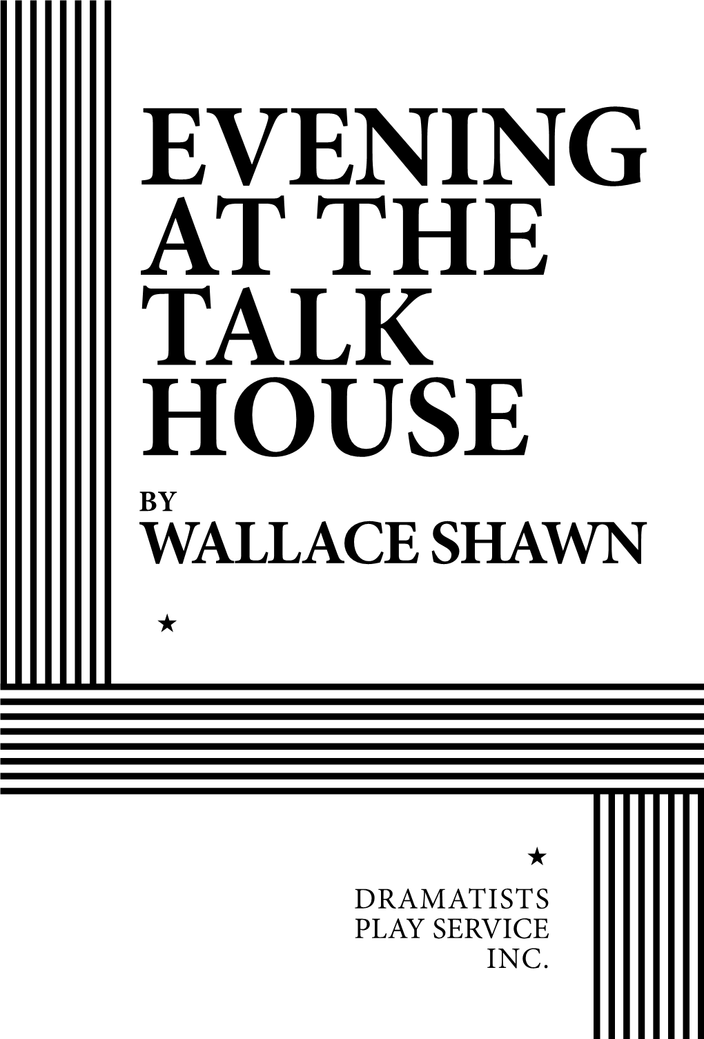 Evening at the Talk House by Wallace Shawn