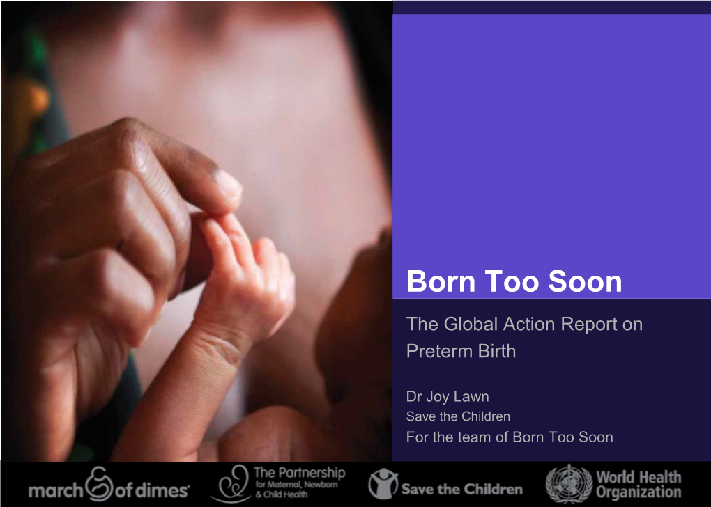 Born Too Soon the Global Action Report on Preterm Birth