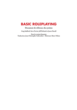 Le Document De Référence Du Système Basic Roleplaying 1.0 Peut Être Amendée Dans Les Futures Versions De La Licence