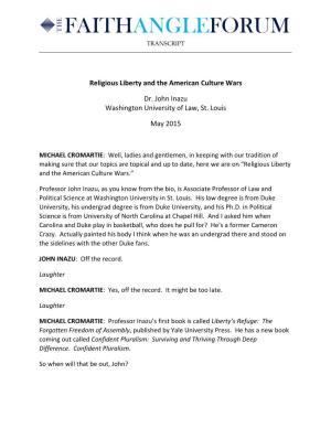 Religious Liberty and the American Culture Wars Dr. John Inazu Washington University of Law, St. Louis May 2015