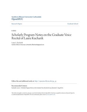 Scholarly Program Notes on the Graduate Voice Recital of Laura Kucharik Laura L