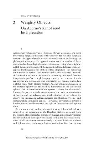 2 Weighty Objects on Adorno’S Kant-Freud Interpretation