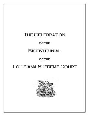The Celebration Bicentennial Louisiana Supreme Court
